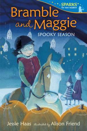 Bramble and Maggie Spooky Season de Jessie Haas