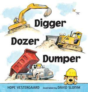 Digger, Dozer, Dumper de Hope Vestergaard