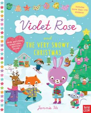 Violet Rose and the Very Snowy Christmas de Nosy Crow