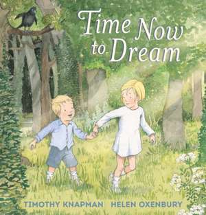 Time Now to Dream de Timothy Knapman