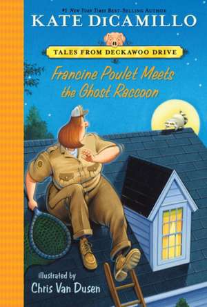 Francine Poulet Meets the Ghost Raccoon de Kate DiCamillo