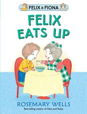 Felix Eats Up de Rosemary Wells