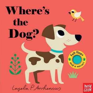 Where's the Dog? de Ingela P. Arrhenius