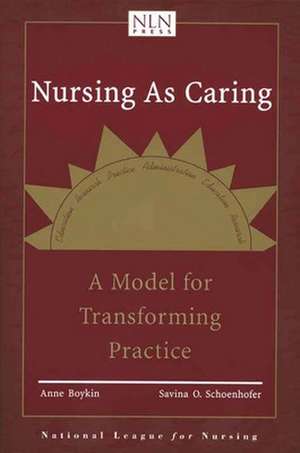 Nursing as Caring de Anne Boykin