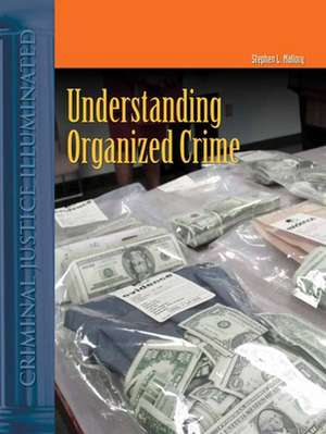 Understanding Organized Crime de Stephen L. Mallory