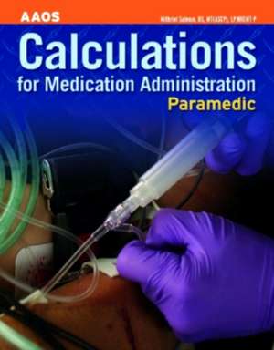 Paramedic: Calculations for Medication Administration de Aaos