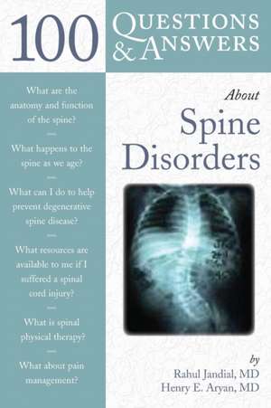 100 Questions & Answers about Spine Disorders de Rahul Jandial