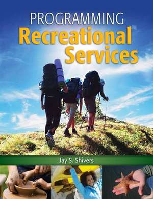 Programming Recreational Services de Jay Sanford Shivers