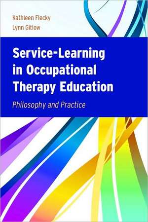 Service-Learning in Occupational Therapy Educ de Kathleen Flecky