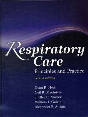 Respiratory Care: Principles and Practice