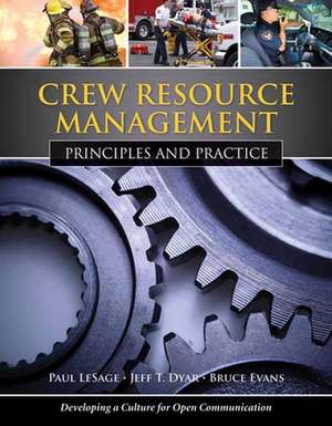Crew Resource Management: Principles and Practice de Paul LeSage