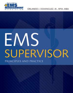Dominguez, O: EMS Supervisor
