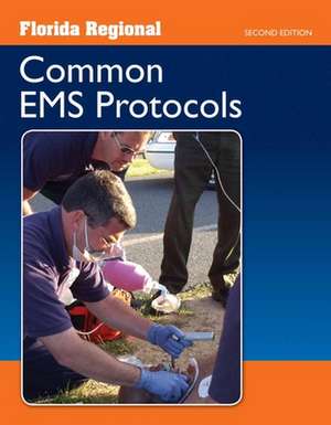 Florida Regional Common EMS Protocols de Fire Chief Association of Broward County