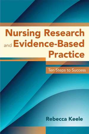 Nursing Research and Evidence-Based Practice de Keele