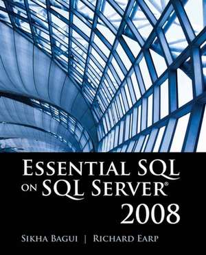 Essential SQL on SQL Server 2008 de Sikha Bagui