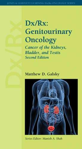 DX/RX: Cancer of the Kidneys, Bladder, and Testis de Galsky