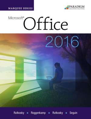 Marquee Series: Microsoft Office 2016 de Nita Rutkosky