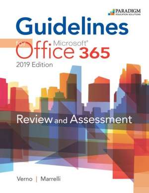 Guidelines for Microsoft Office 365, 2019 Edition de Anita Verno