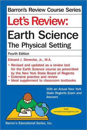 Let's Review Earth Science: The Physical Setting de Jr. Denecke, Edward J.