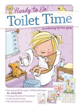 Toilet Time: A Training Kit for Girls de Dr Janet Hall