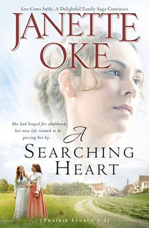 A Searching Heart de Janette Oke