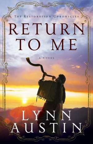 Return to Me de Lynn Austin