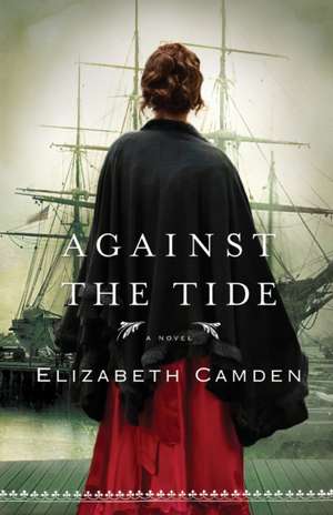 Against the Tide de Elizabeth Camden