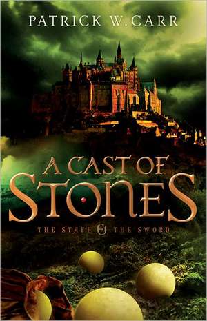 A Cast of Stones de Patrick W. Carr