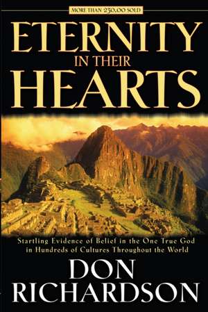 Eternity in Their Hearts de Don Richardson