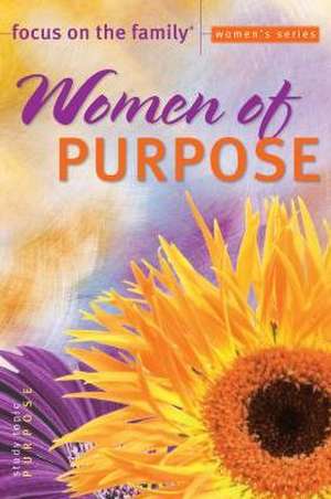 Women of Purpose de Focus on the Family