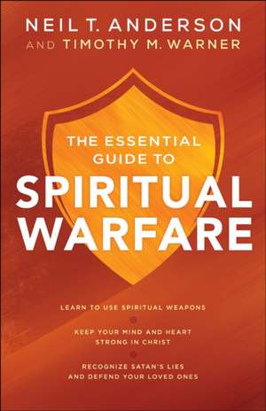 The Essential Guide to Spiritual Warfare – Learn to Use Spiritual Weapons;
Keep Your Mind and Heart Strong in Christ;
Recognize Satan`s Lies a de Neil T. Anderson