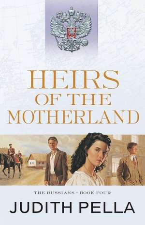 Heirs of the Motherland de Judith Pella