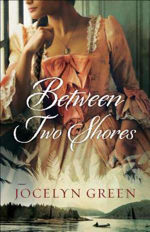 Between Two Shores de Jocelyn Green