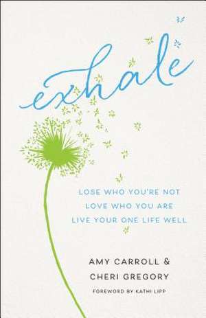 Exhale de Amy Carroll