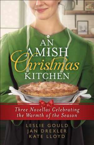 An Amish Christmas Kitchen de Leslie Gould