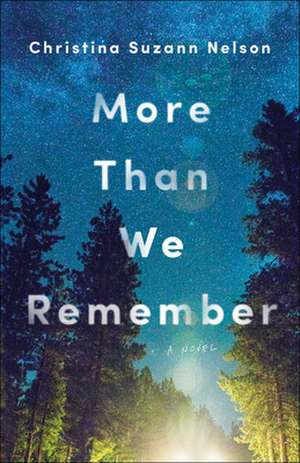 More Than We Remember de Christina Suzan Nelson