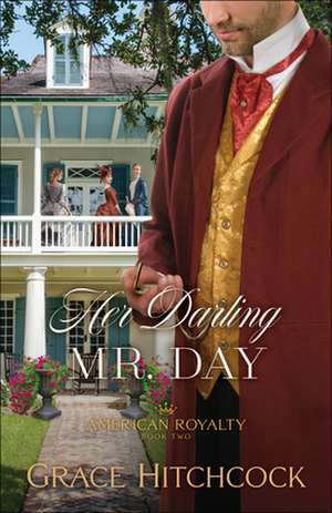 Her Darling Mr. Day de Grace Hitchcock