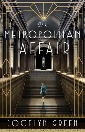 The Metropolitan Affair de Jocelyn Green