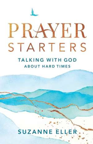 Prayer Starters de Suzanne Eller