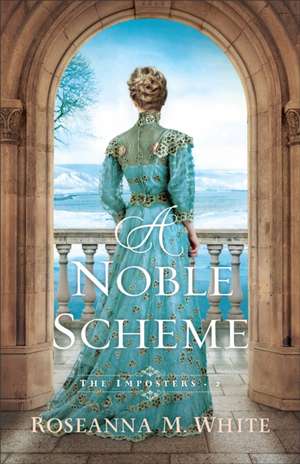 A Noble Scheme de Roseanna M. White