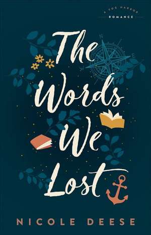 The Words We Lost de Nicole Deese