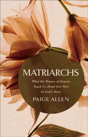 Matriarchs de Paige Allen