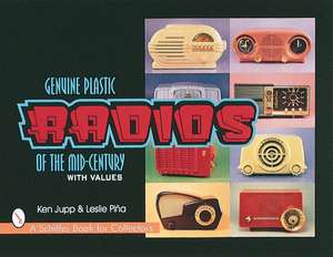 Genuine Plastic Radios of the Mid-Century de Ken Jupp