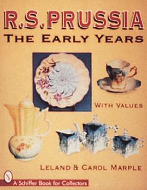 R.S. Prussia: The Early Years de Leland & Carol Marple