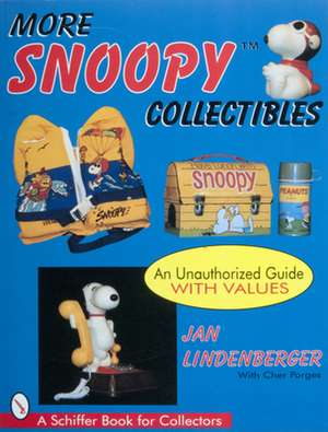 More Snoopy Collectibles: An Unauthorised Guide de Jan Lindberger