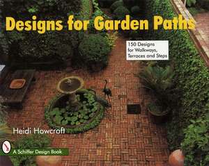 Designs for Garden Paths de Heidi Howcroft