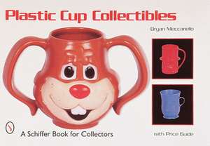 Plastic Cup Collectibles de Bryan Meccariello