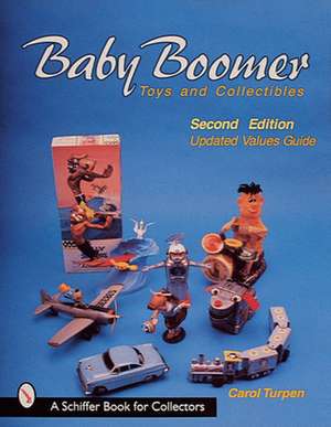 Baby Boomer Toys and Collectibles de Carol Turpen