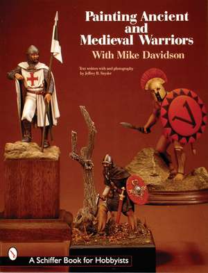 Painting Ancient and Medieval Warriors With Mike Davidson de Mike Davidson