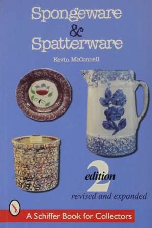 Spongeware & Spatterware de Kevin McConnell